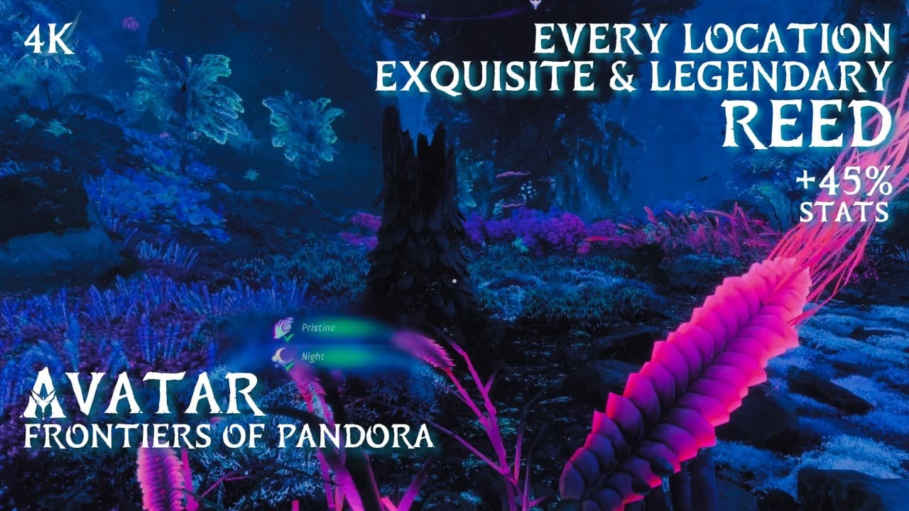 Avatar Frontiers of Pandora • Every Reed Location Guide (Exquisite & Legendary)