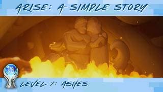 Arise: A Simple Story • Level 7 Trophy Fire Safety Guide