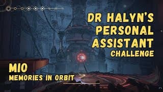 How to become Dr Halyn's Assistant • MIO: Memories In Orbit