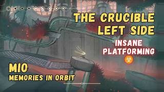 The Crucible Insane Platforming (Left Side) • MIO Memories in Orbit
