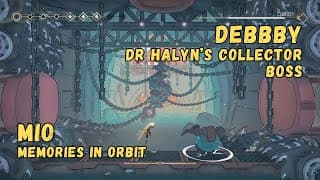 How to defeat Boss: DEBBY • MIO: Memories In Orbit