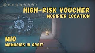 Modifier: High-Risk Voucher • MIO: Memories In Orbit