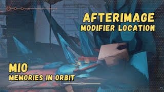 Modifier: Afterimage • MIO: Memories In Orbit
